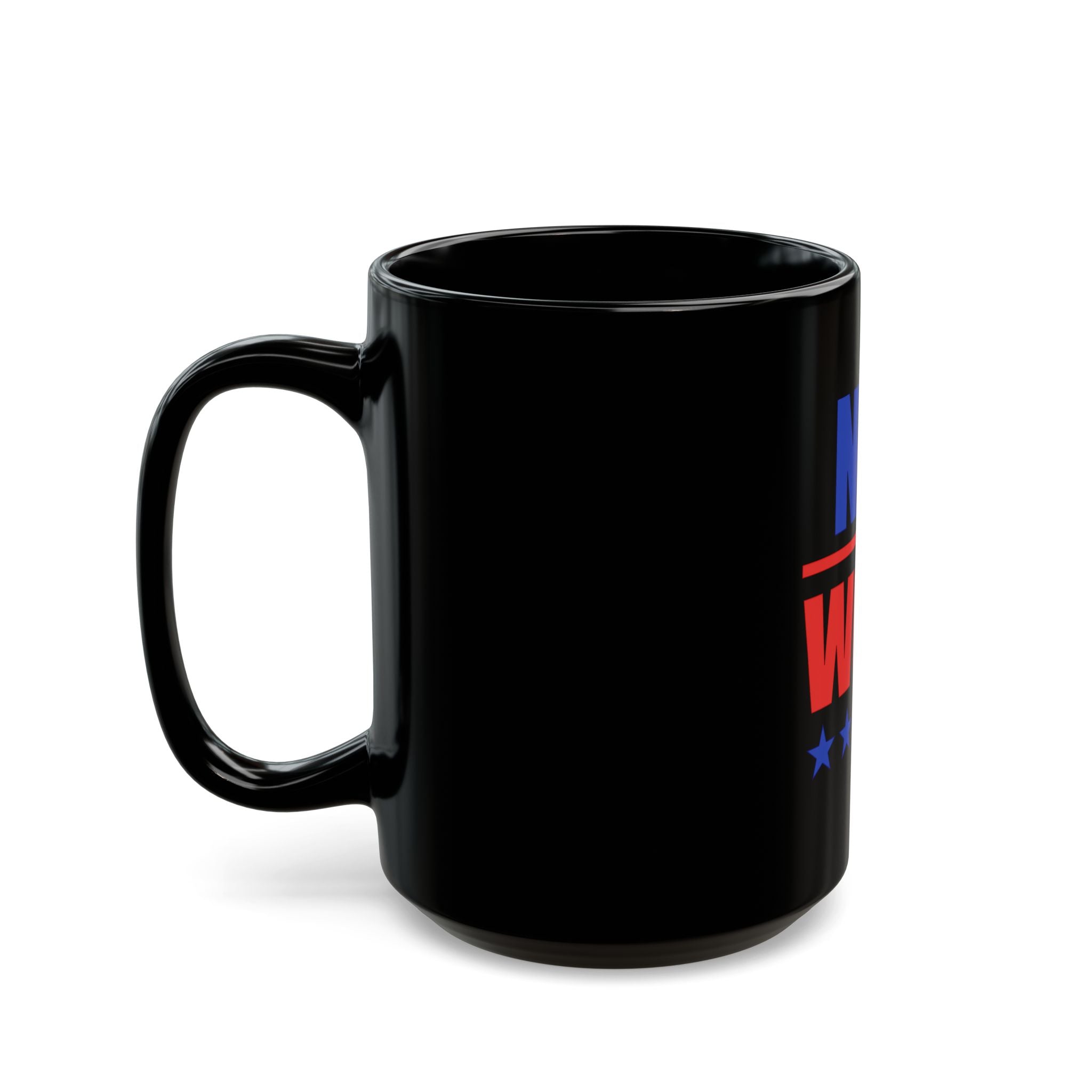 Not Woke Coffee Mug — Bold Patriotic Statement Black Mug (11oz & 15oz)