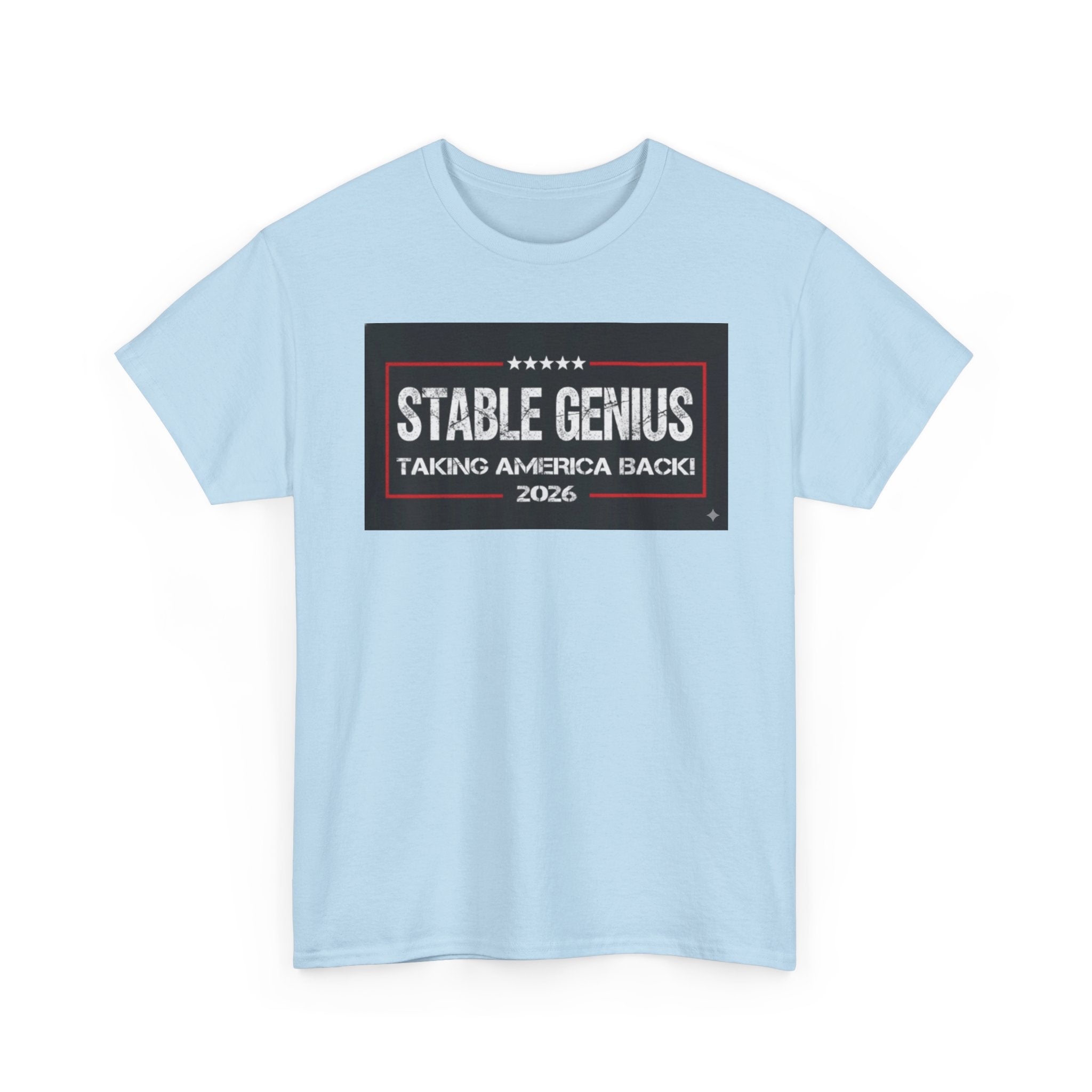 Unisex Heavy Cotton Tee--"Stable Genius: Taking America Back"