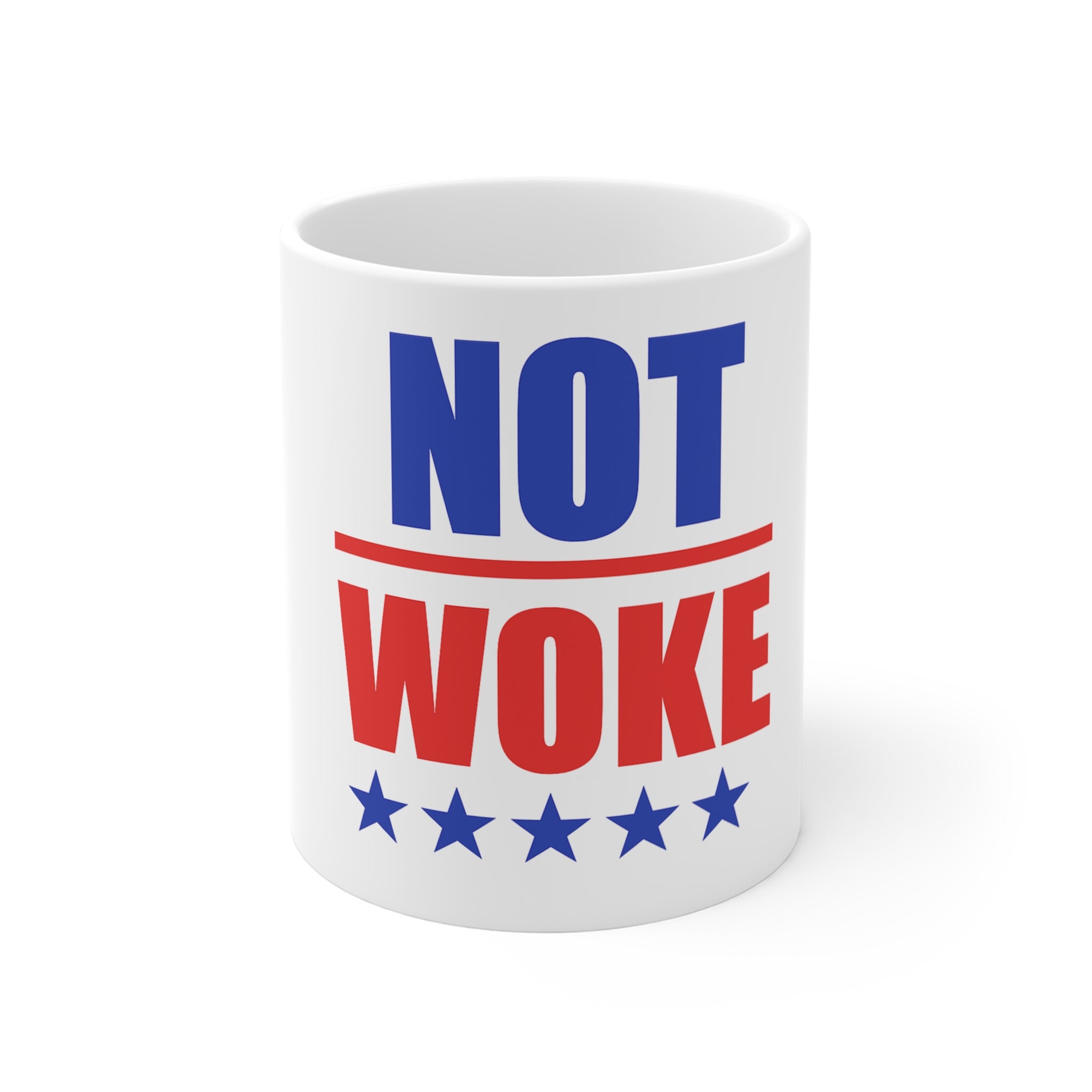 Not Woke Coffee Mug — Patriotic Political Statement 11oz