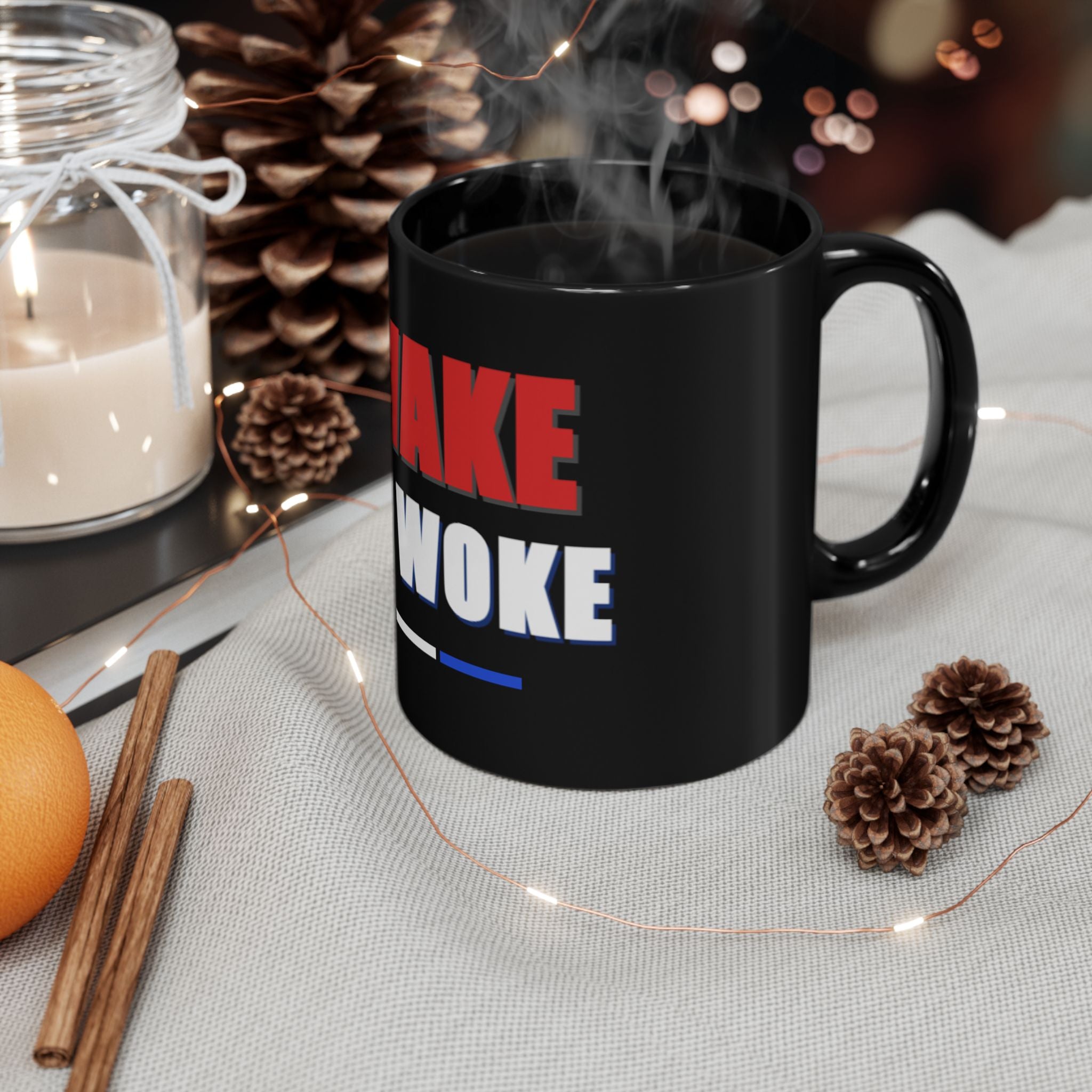 Awake Not Woke Coffee Mug — Bold Political Statement Black Mug (11 oz. or 15 oz.)