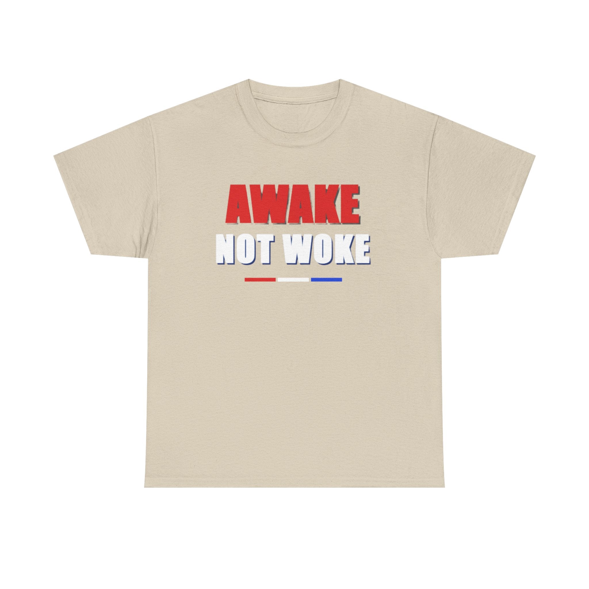 T-Shirt — "Awake Not Woke" Patriotic Graphic Tee