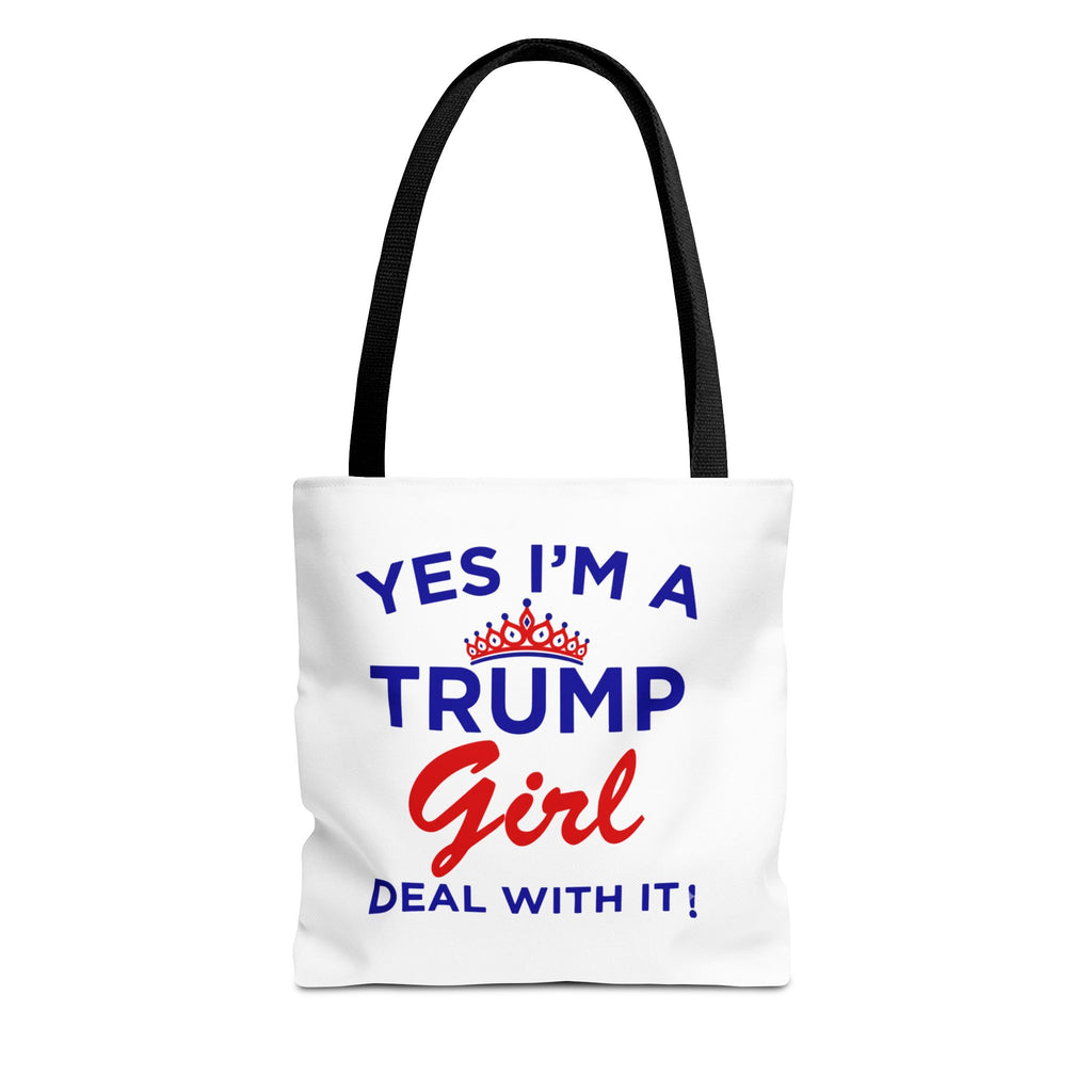 Trump Girl Tote Bag - "Yes I'm a Trump Girl, Deal With It" Political Statement Tote