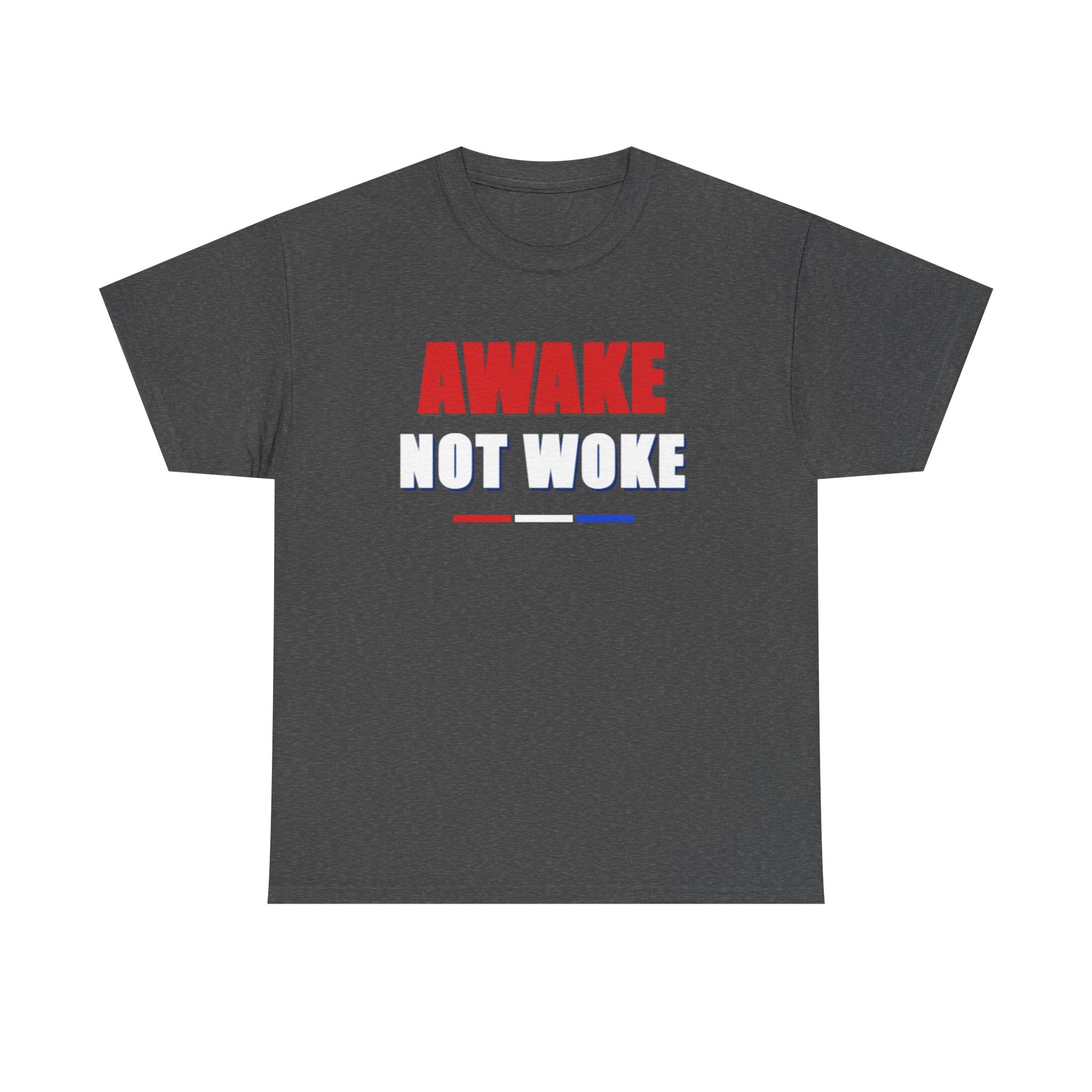 T-Shirt — "Awake Not Woke" Patriotic Graphic Tee