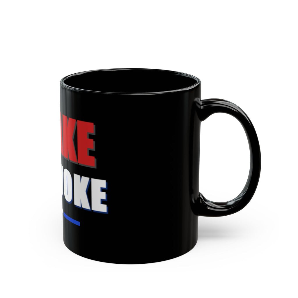 Awake Not Woke Coffee Mug — Bold Political Statement Black Mug (11 oz. or 15 oz.)