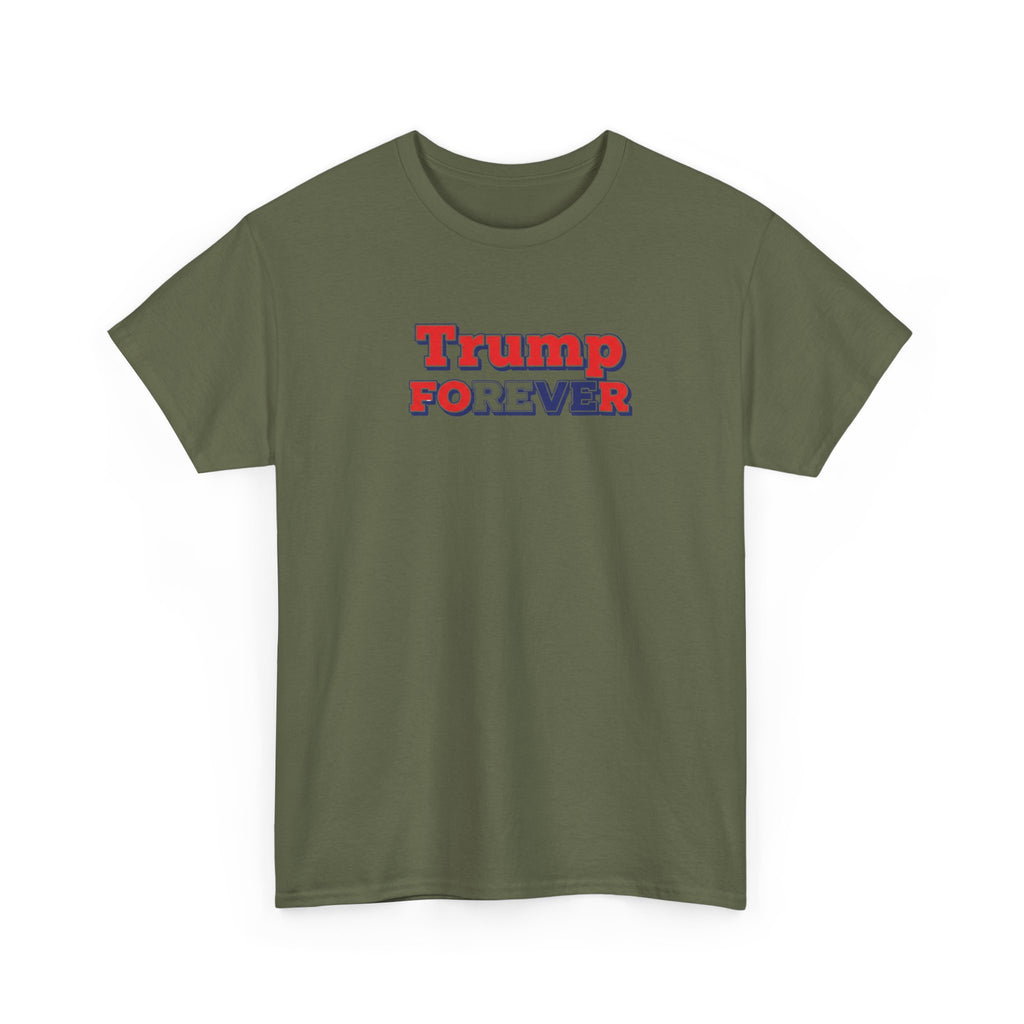 Unisex Heavy Cotton Tee--"Trump Forever"