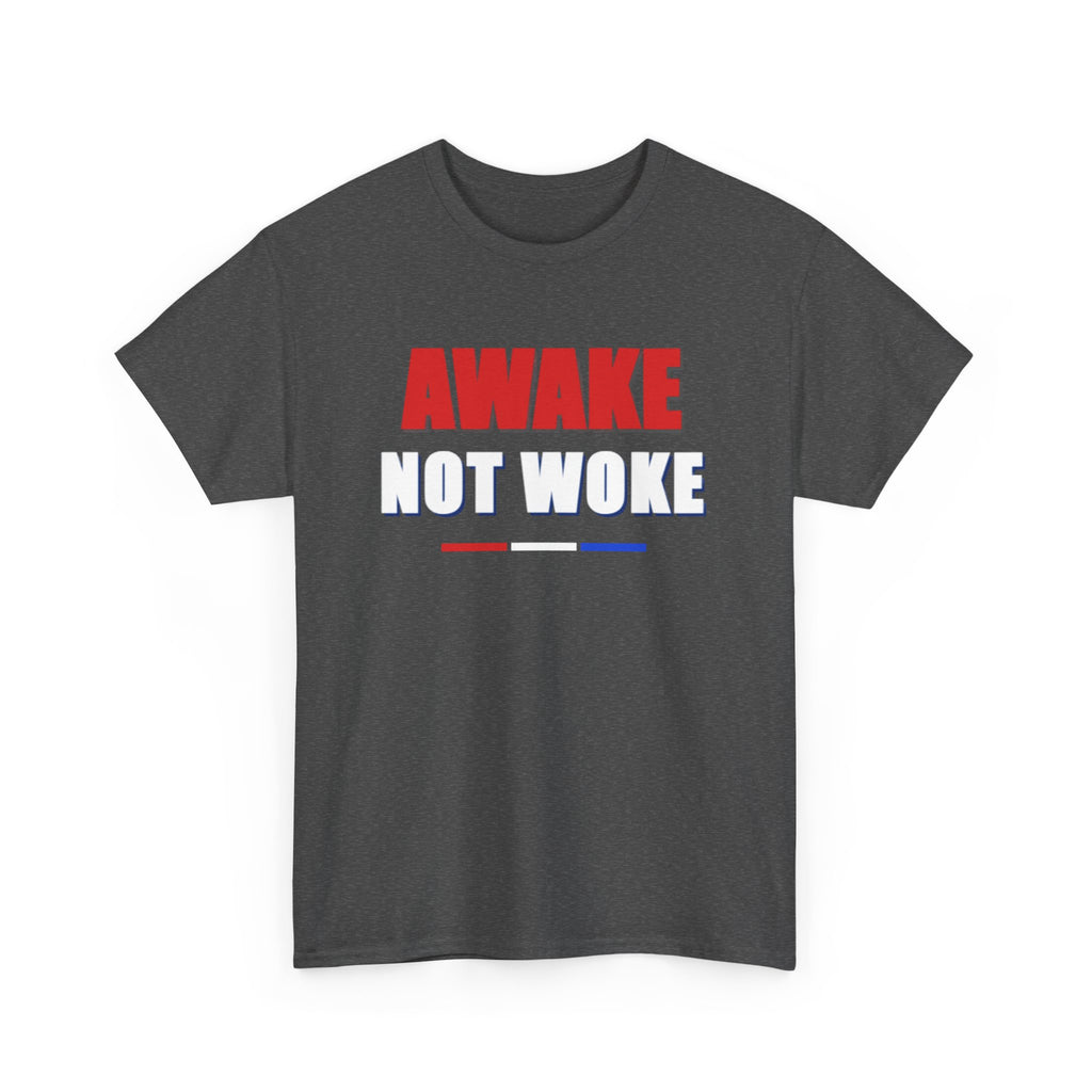T-Shirt — "Awake Not Woke" Patriotic Graphic Tee