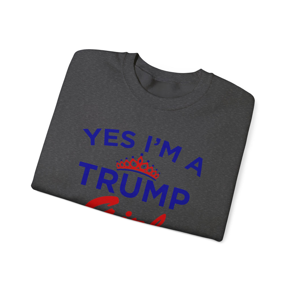 Trump Girl Crewneck Sweatshirt - "Yes I'm a Trump Girl, Deal With It" Patriotic Women's Pullover