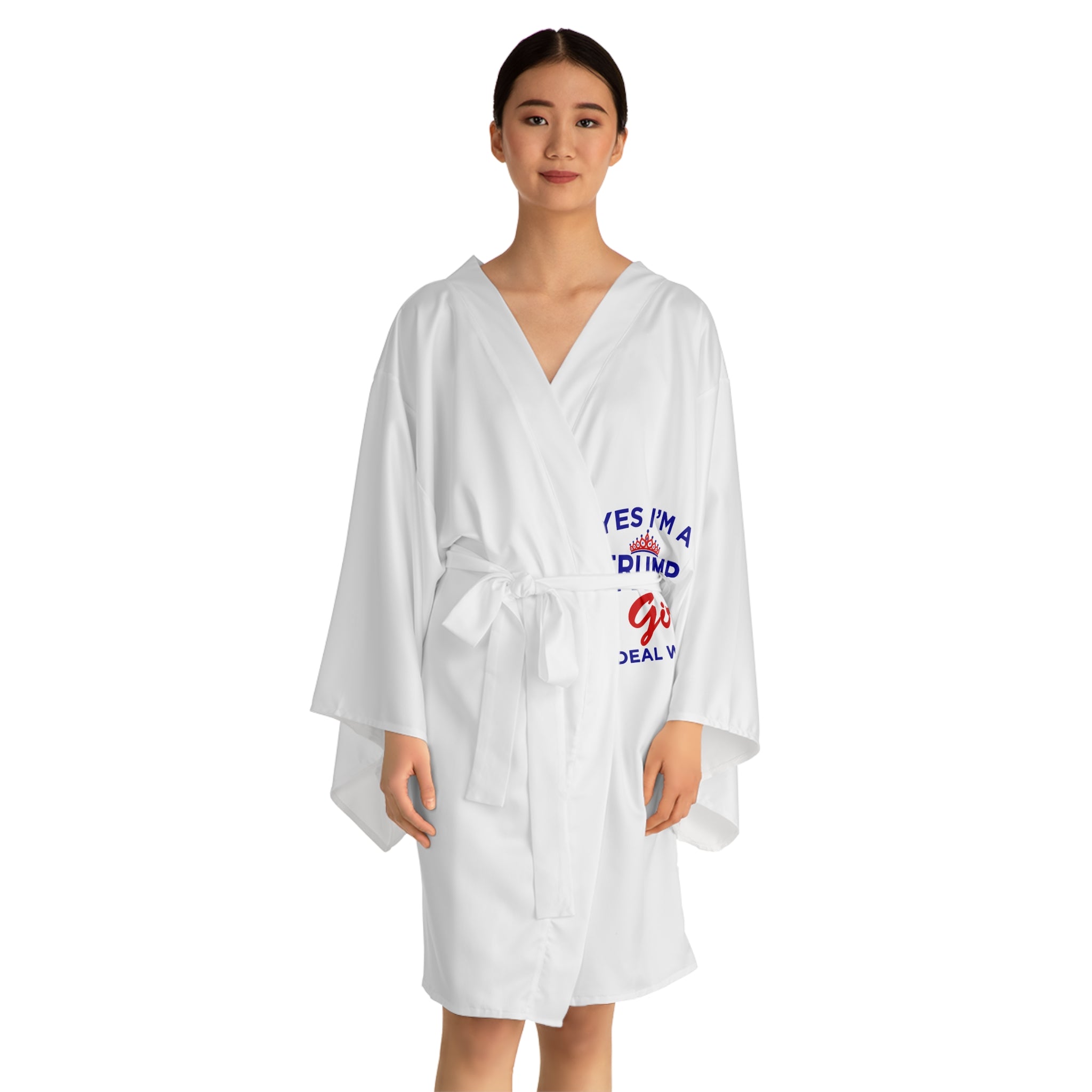 Kimono Robe — "Yes I'm a Trump Girl, Deal With It!" Printed Long Sleeve
