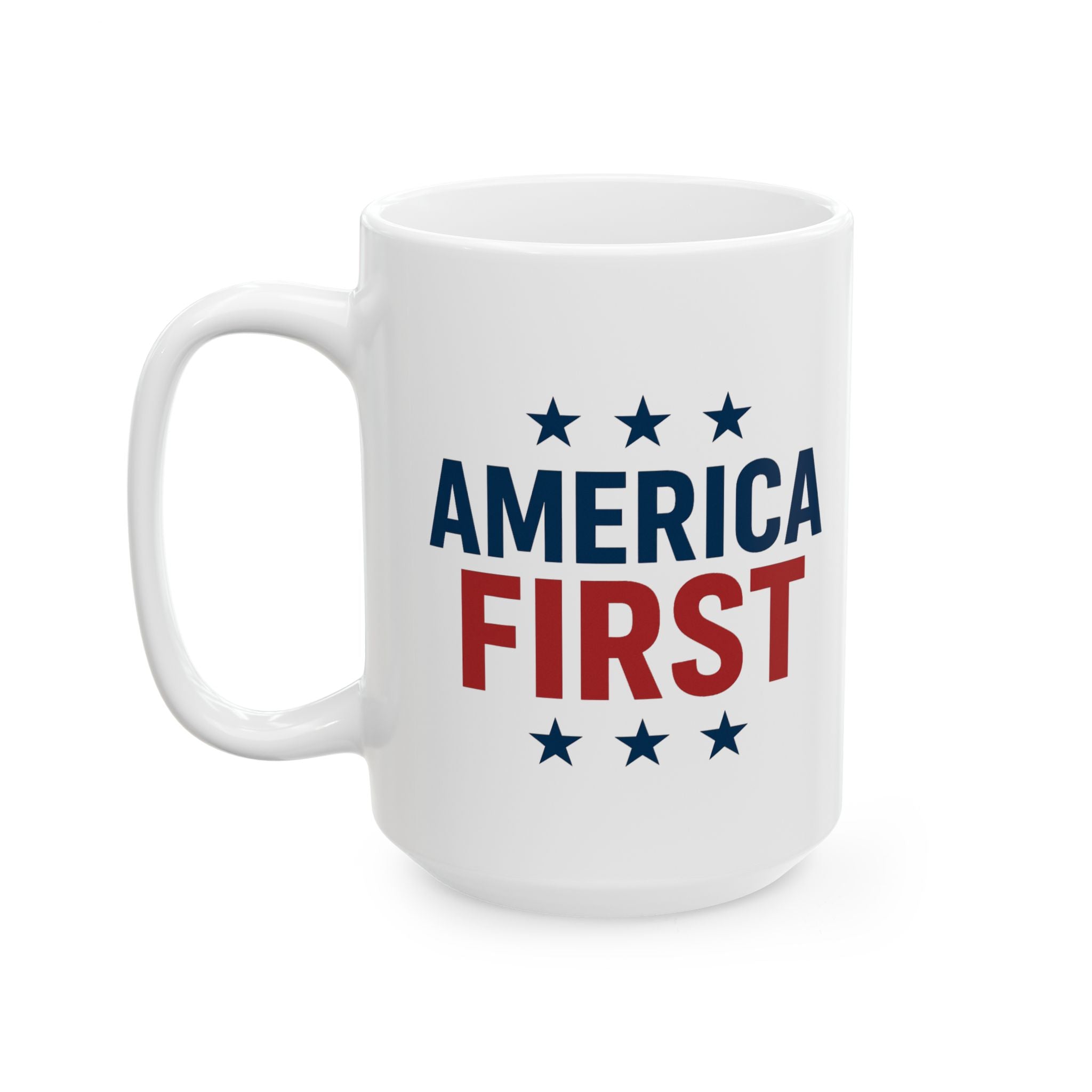 Patriotic 'America First' Ceramic Mug – 11oz & 15oz