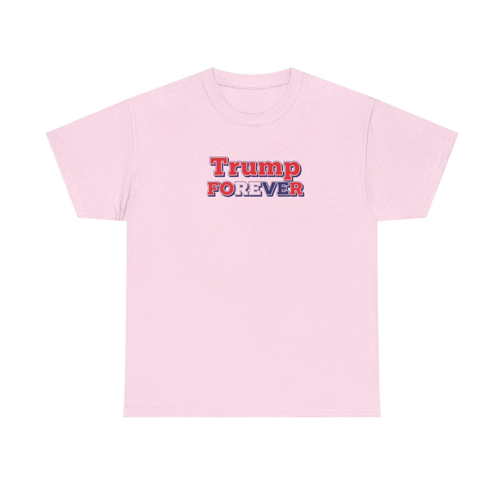 Unisex Heavy Cotton Tee--"Trump Forever"
