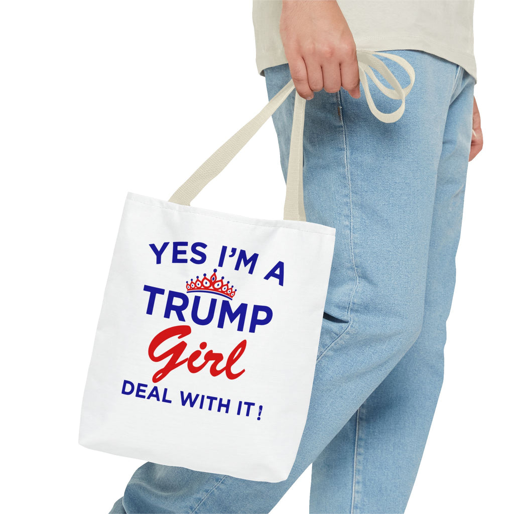 Trump Girl Tote Bag - "Yes I'm a Trump Girl, Deal With It" Political Statement Tote