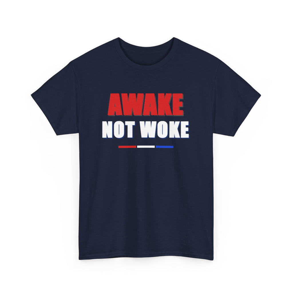 T-Shirt — "Awake Not Woke" Patriotic Graphic Tee