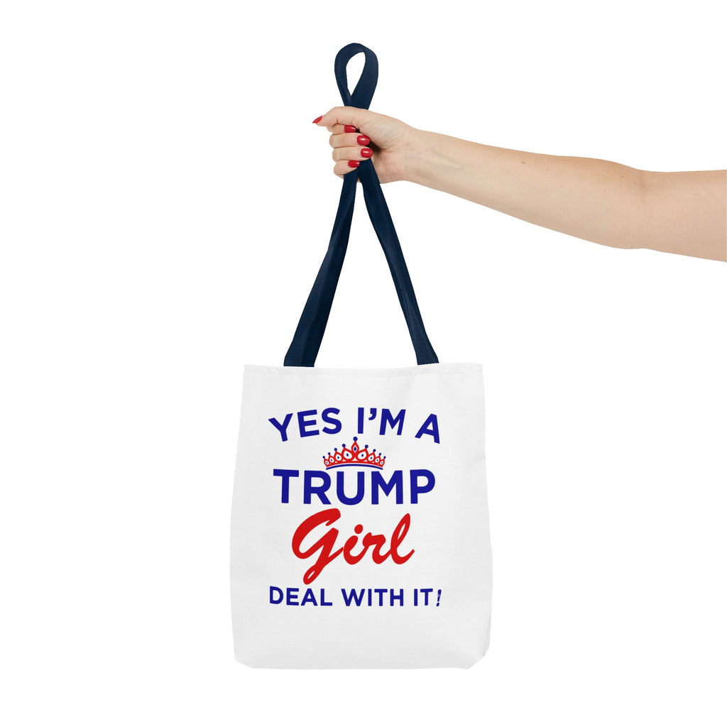 Trump Girl Tote Bag - "Yes I'm a Trump Girl, Deal With It" Political Statement Tote