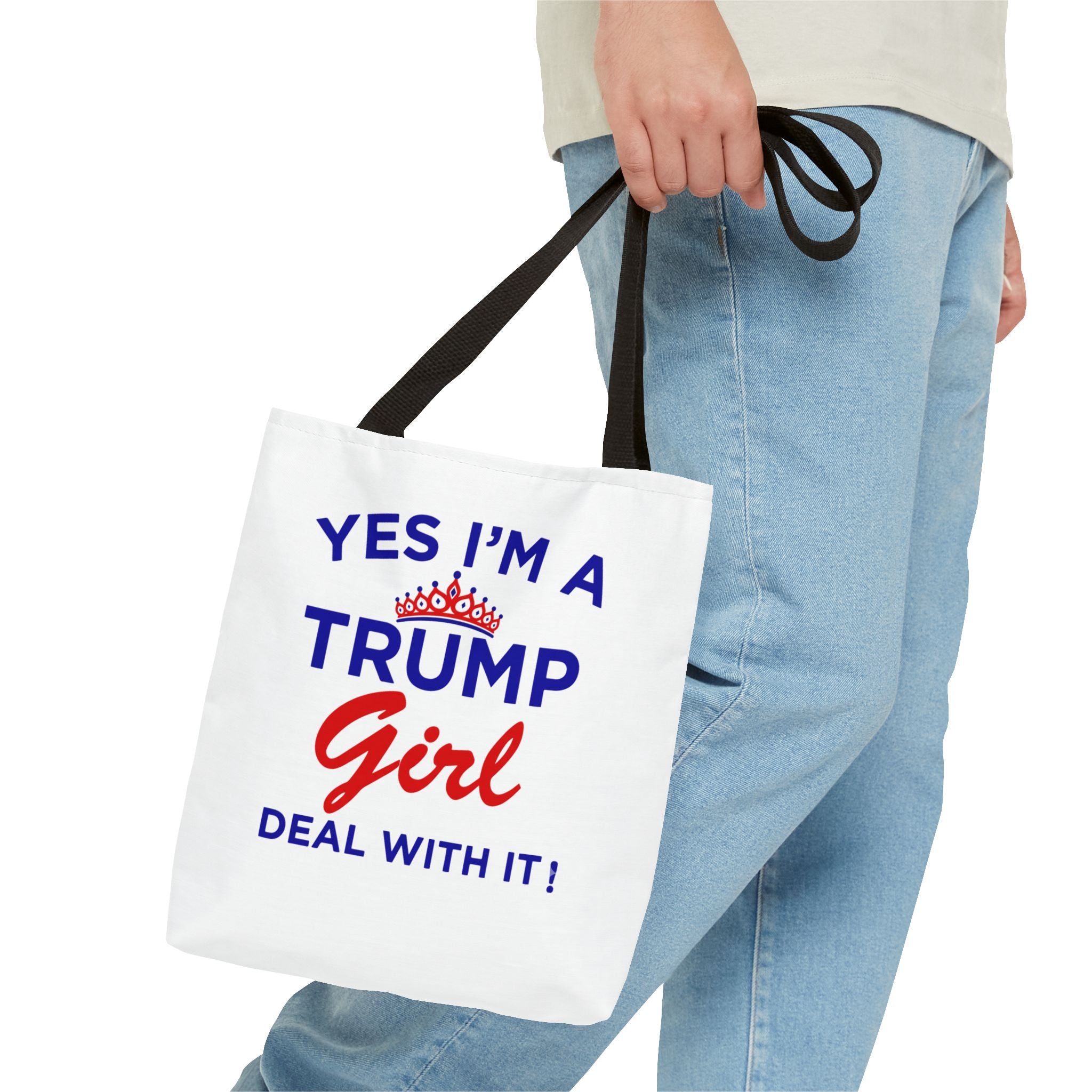 Trump Girl Tote Bag - "Yes I'm a Trump Girl, Deal With It" Political Statement Tote