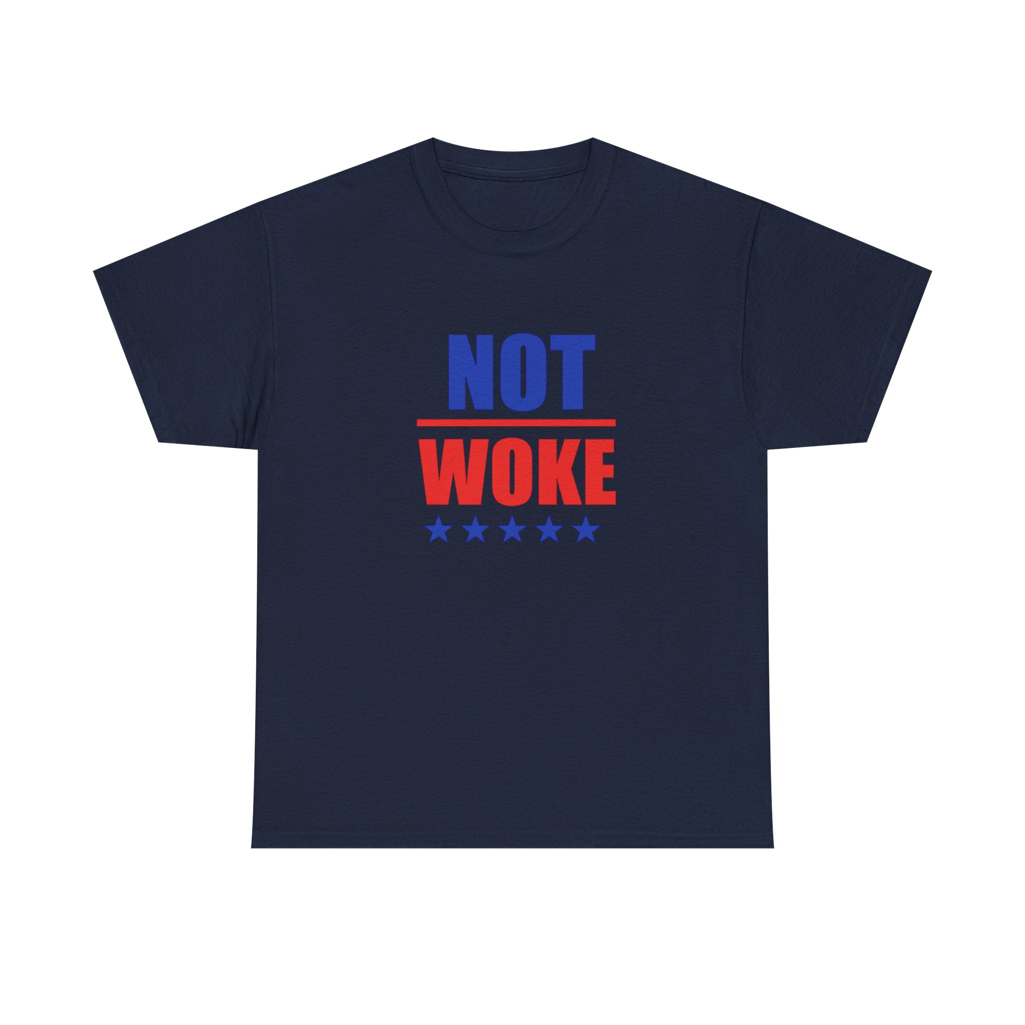 T-Shirt — "NOT WOKE" Patriotic Political Tee (Red & Blue Stars)