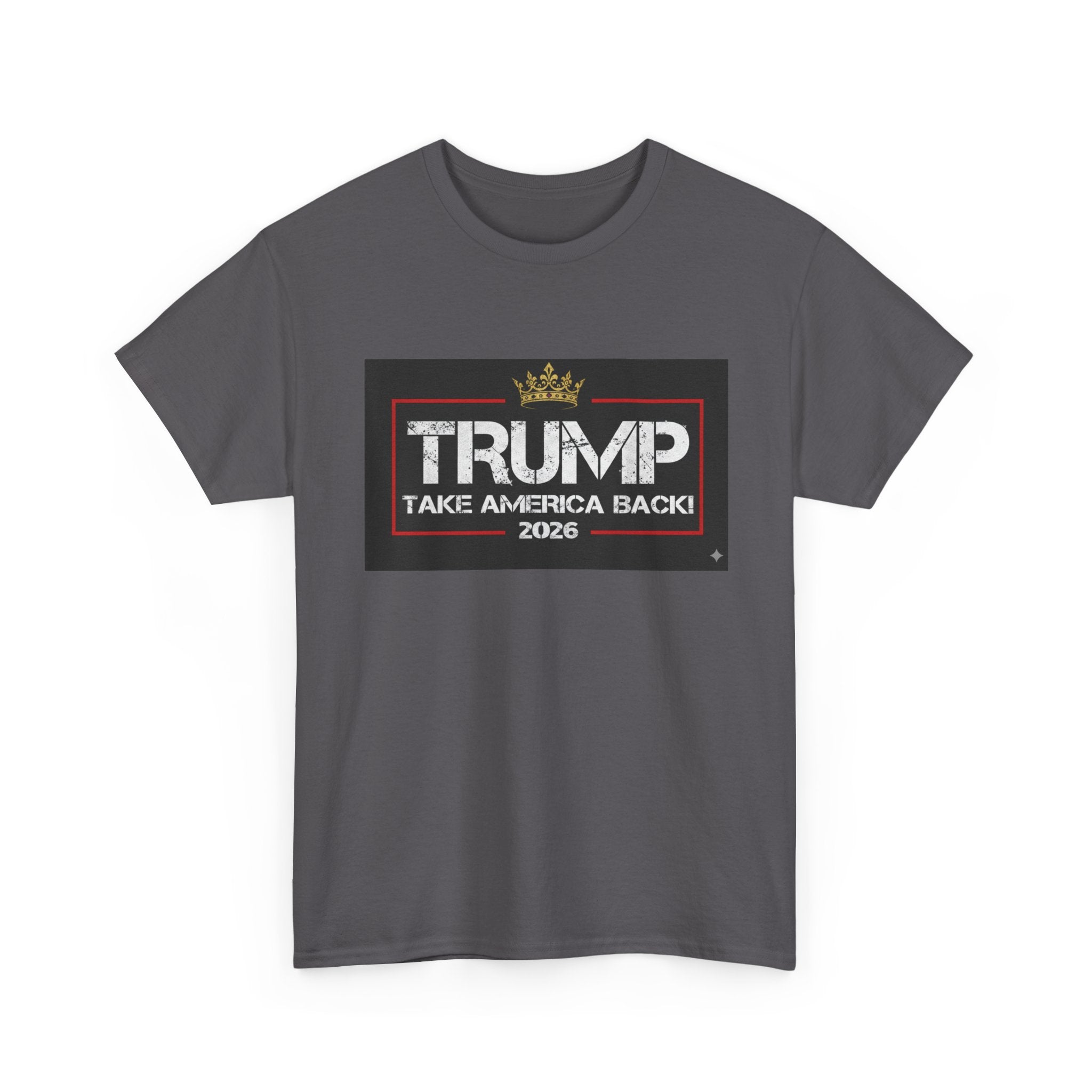 Political Tee — "TRUMP Take America Back 2026" Graphic T-Shirt