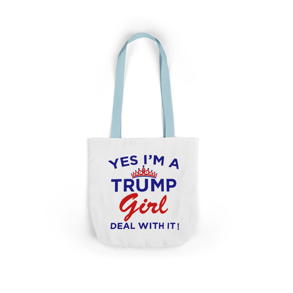 Trump Girl Canvas Tote Bag — "Yes I'm a Trump Girl, Deal With It!"