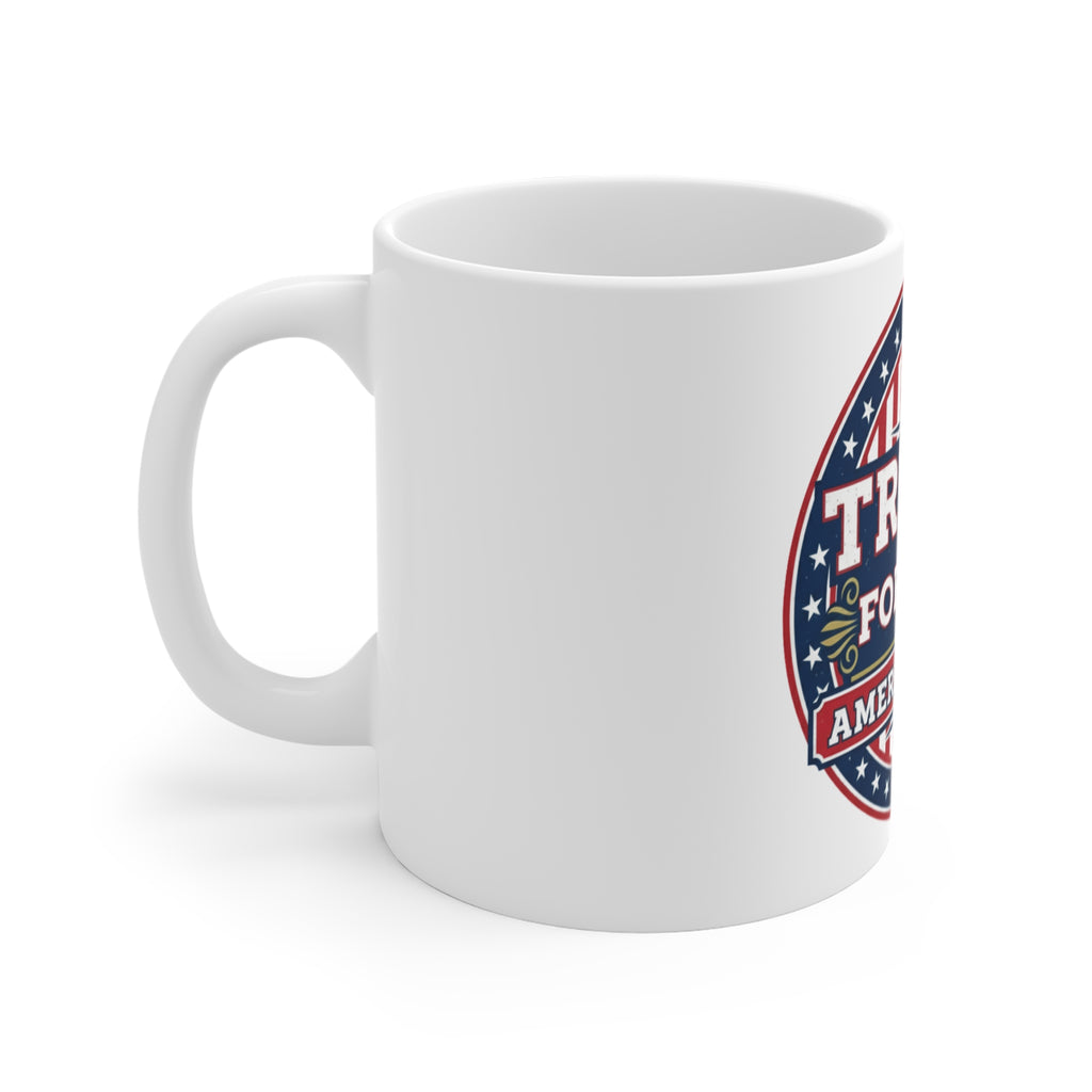 Trump Forever America First Mug — Patriotic 11oz Coffee Cup