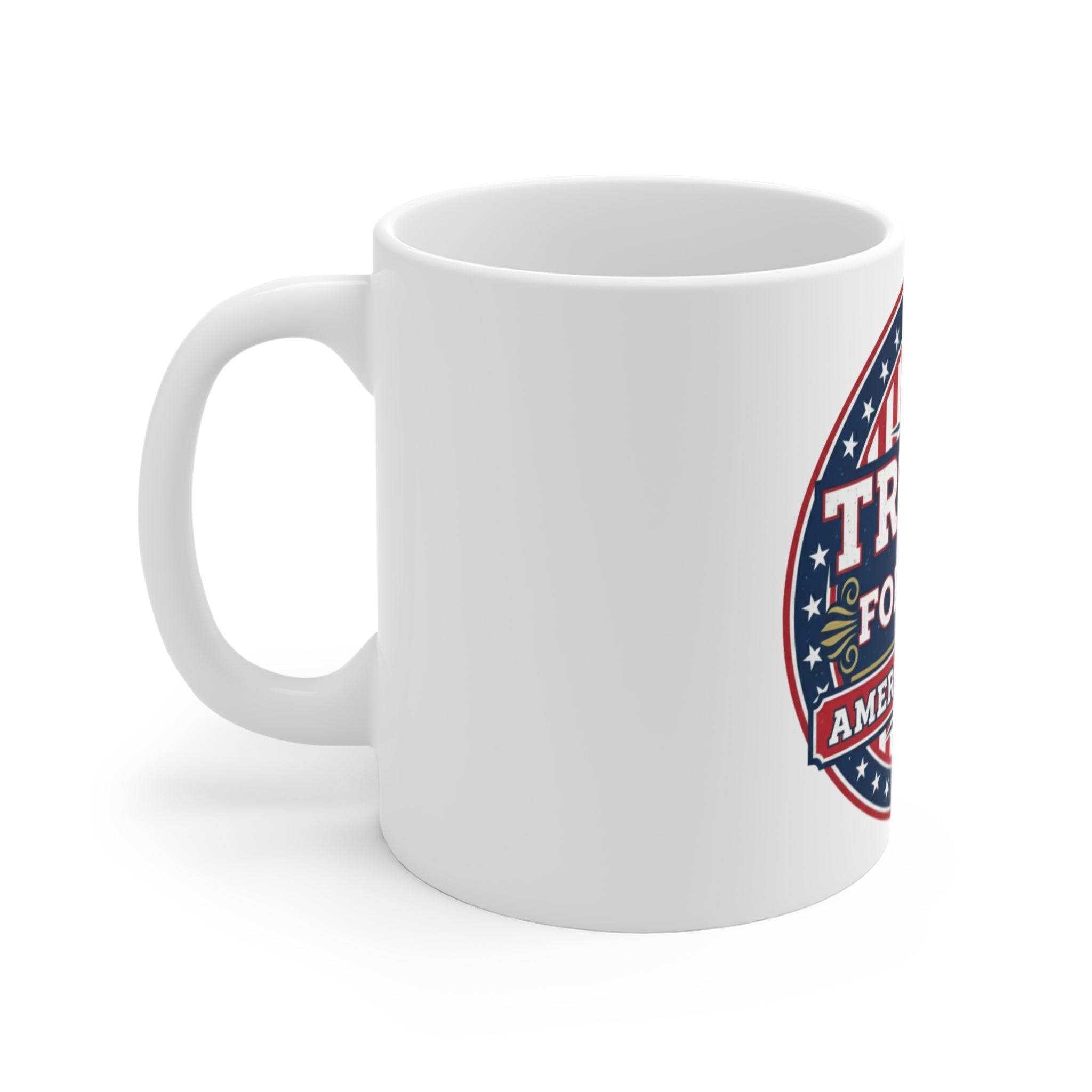 Trump Forever America First Mug — Patriotic 11oz Coffee Cup