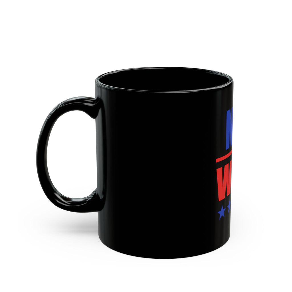 Not Woke Coffee Mug — Bold Patriotic Statement Black Mug (11oz & 15oz)