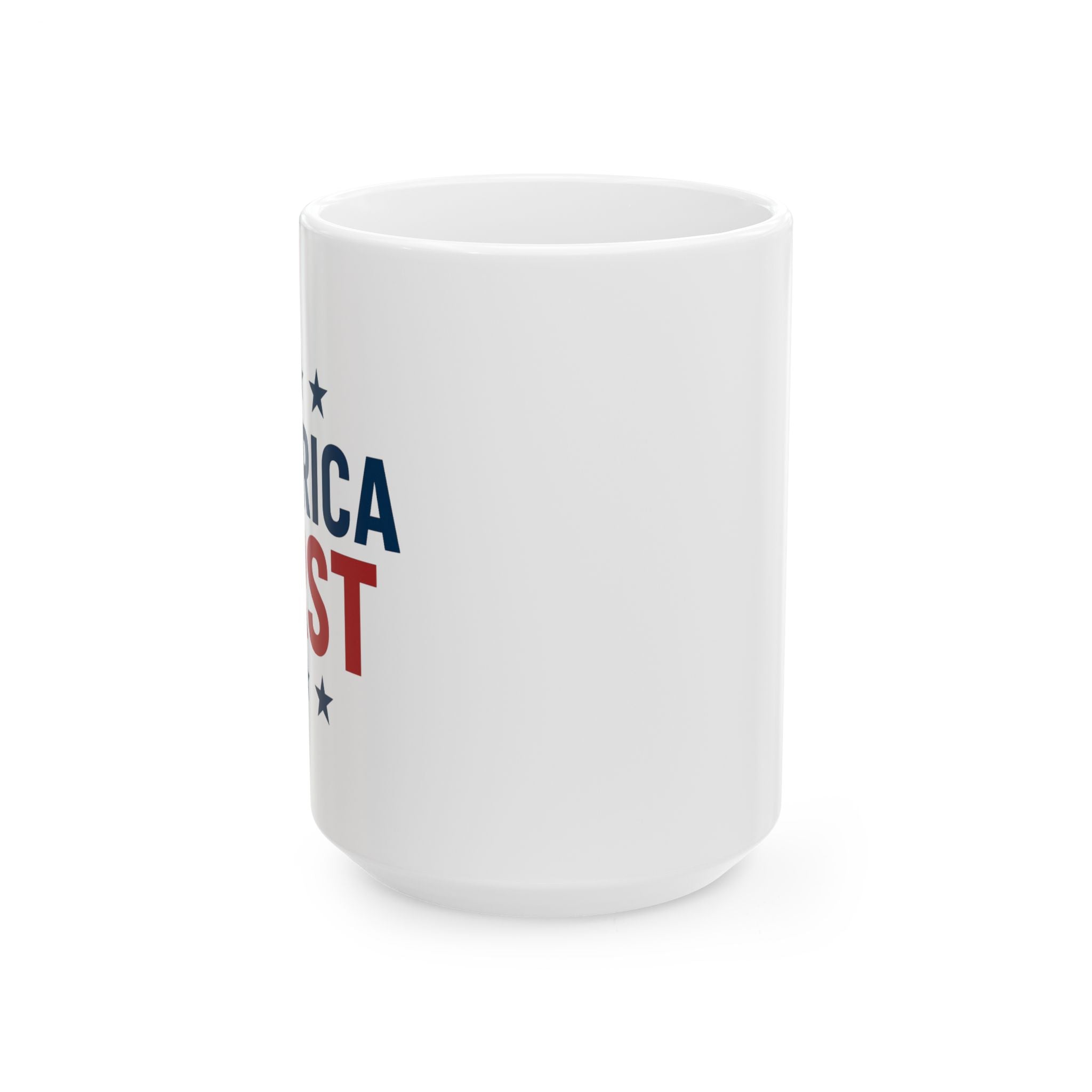 Patriotic 'America First' Ceramic Mug – 11oz & 15oz