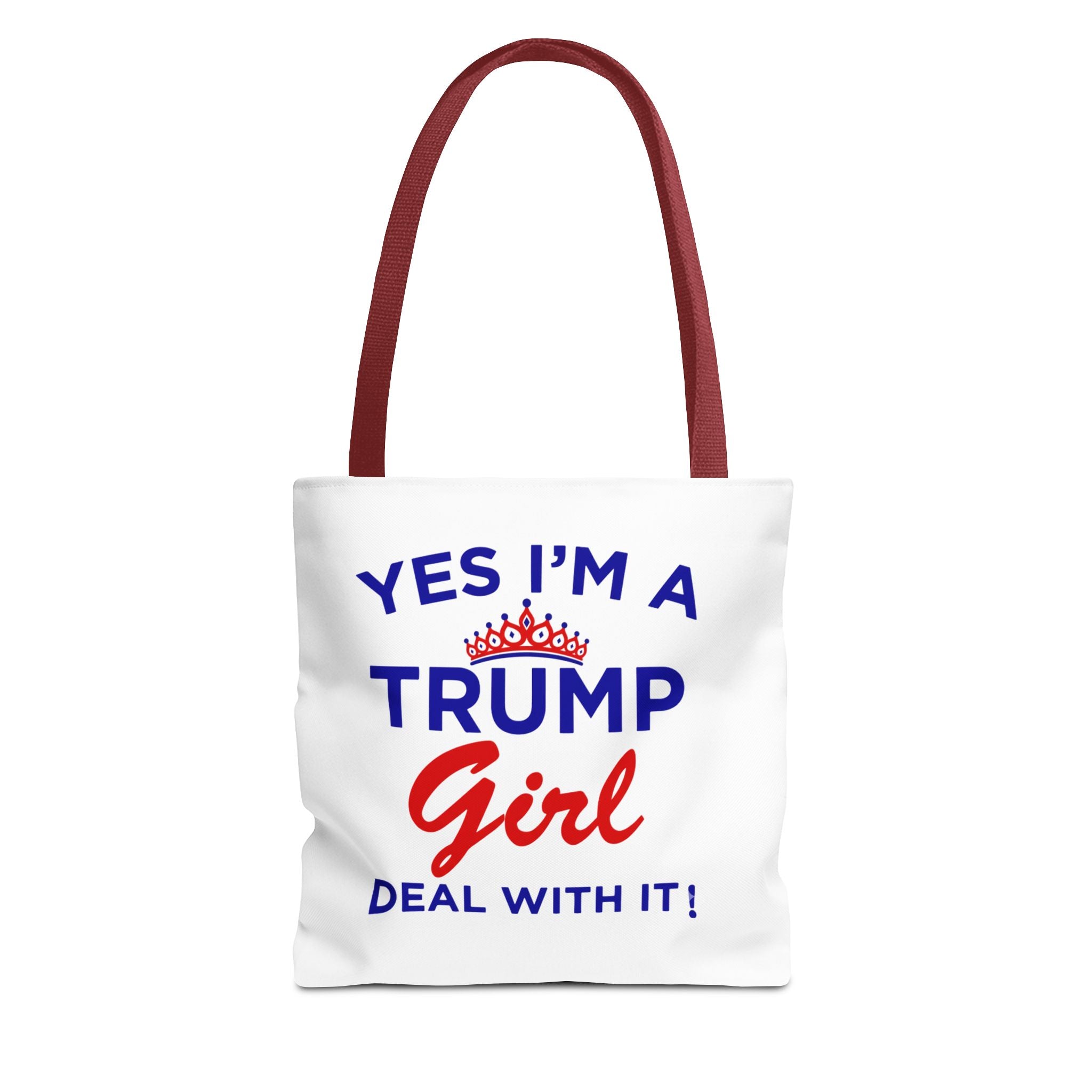 Trump Girl Tote Bag - "Yes I'm a Trump Girl, Deal With It" Political Statement Tote