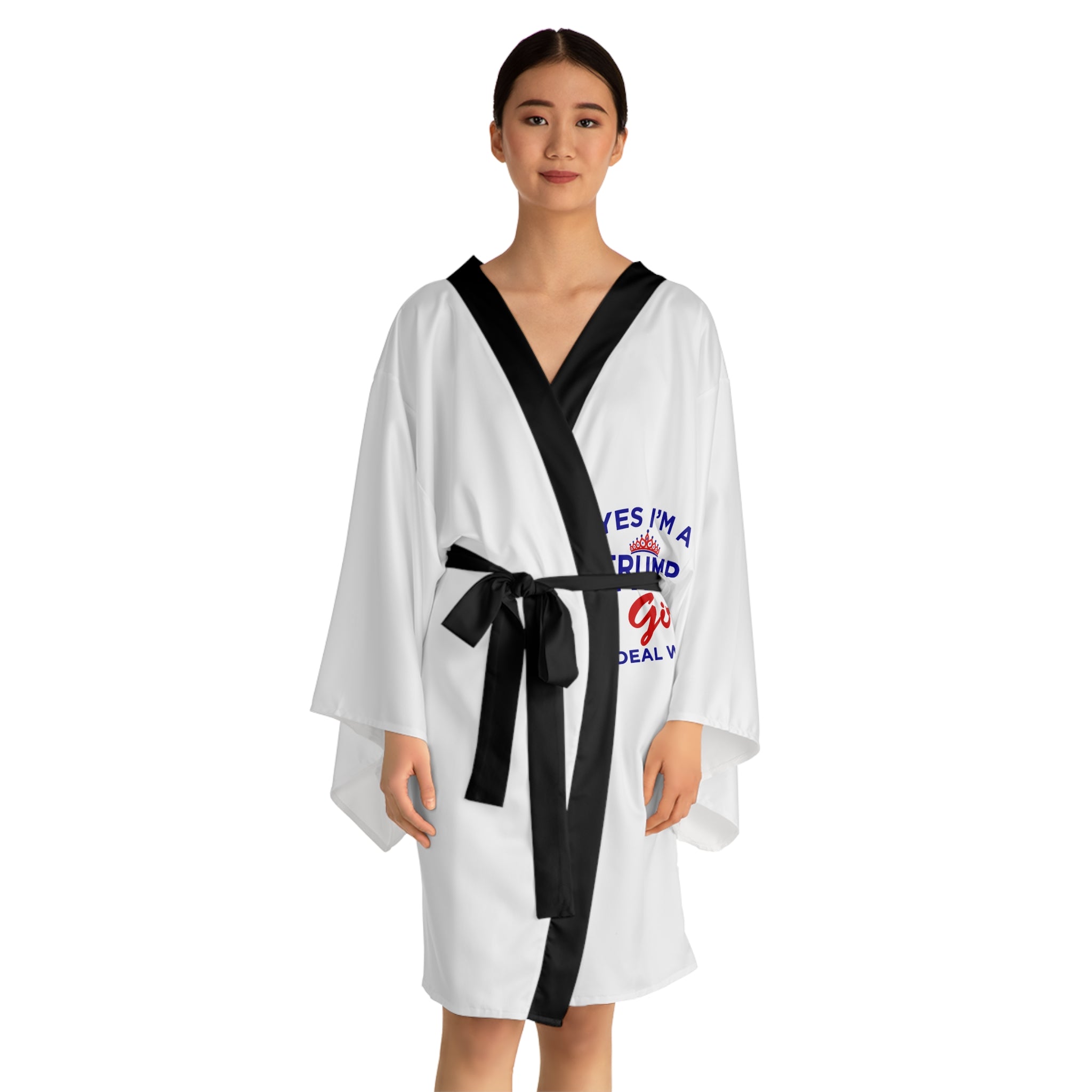 Kimono Robe — "Yes I'm a Trump Girl, Deal With It!" Printed Long Sleeve
