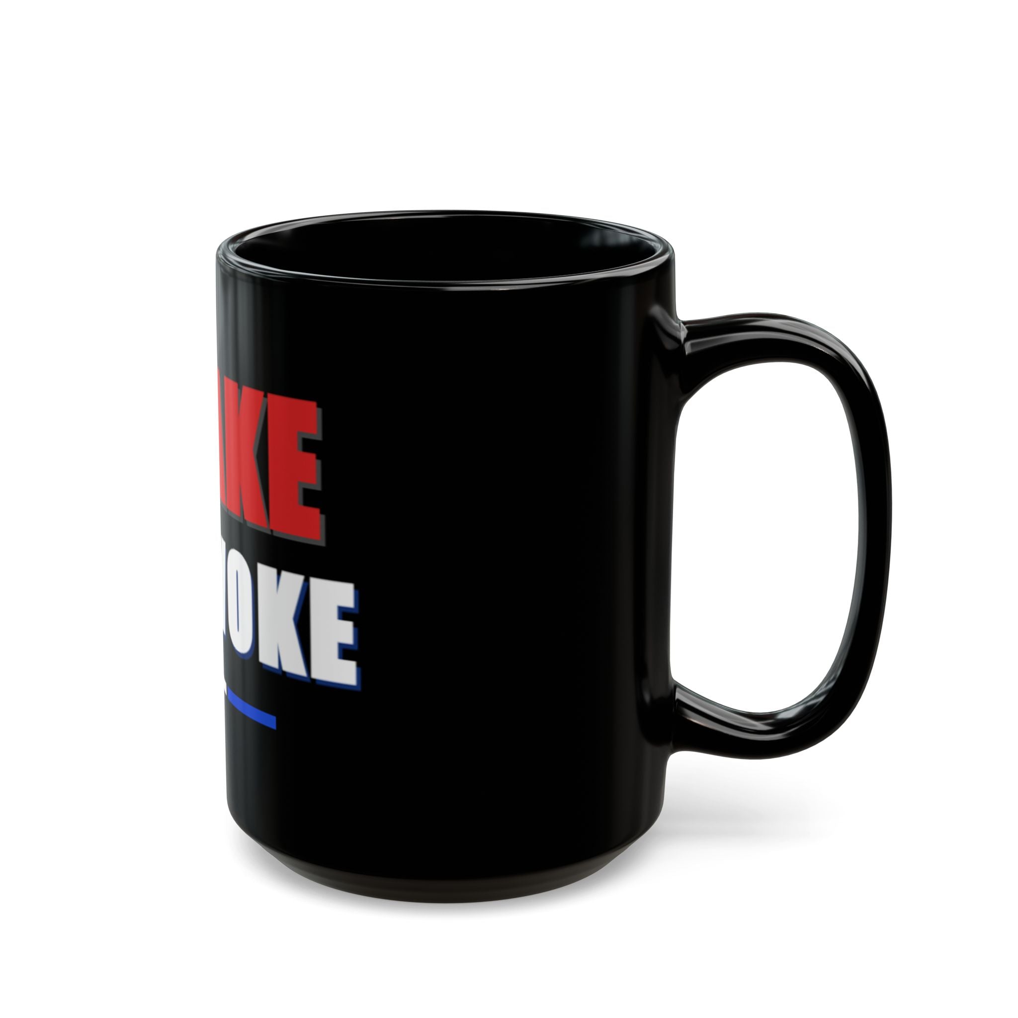 Awake Not Woke Coffee Mug — Bold Political Statement Black Mug (11 oz. or 15 oz.)