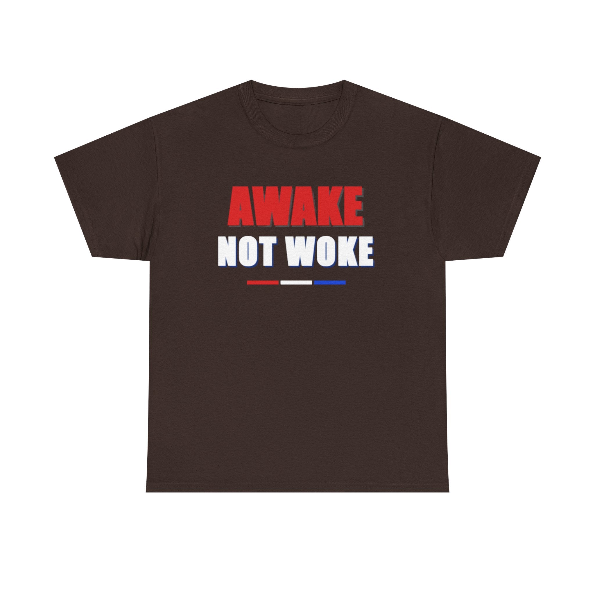 T-Shirt — "Awake Not Woke" Patriotic Graphic Tee